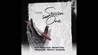 Kiri Records - Session One feat. Young Lunya, Nyandu Tozzy, Wiz Tyson26, Mkorinto & Barbiemia