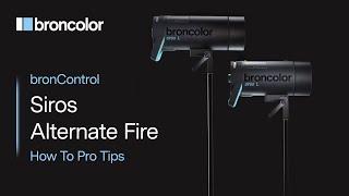 Siros Alternate Fire with bronControl | broncolor How To - Pro Tips