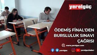 ÖDEMİŞ FİNAL'DEN BURSLULUK SINAVI ÇAĞRISI