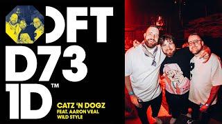 Catz 'N Dogz featuring Aaron Veal - Wild Style (Extended Mix)