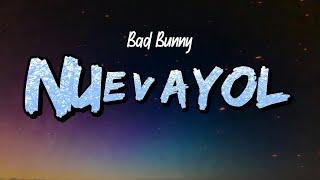 Bad Bunny - NUEVAYoL (Lyrics)