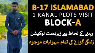 Multi Garden B17 Islamabad 1 Kanal Plots Prime Location Visit | Block A Complete Details & Prices!