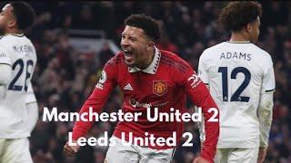 Sancho stars in Manchester United comeback! Man Utd 2-2 Leeds Utd