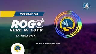 Centenary Church - Rogo Sere ni Lotu | E174