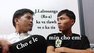 J. Lalrosanga (Rs-a)  tlawh zuaiss.. naupang fel tak a ni hahaaaa