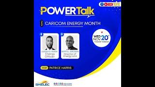 POWER Talk | Caricom Energy Month  | SKELEC  -  November 20, 2024