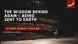 The Wisdom Behind Adam (PBUH) Getting Sent to Earth - Nouman Ali Khan - Story Nights