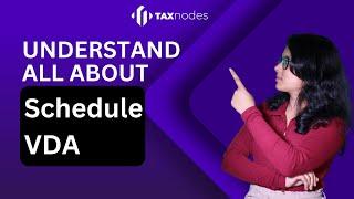 Schedule VDA, Virtual Digital Assets In Income Tax Explained by Taxnodes