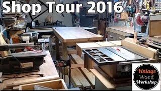 2016 Shop Tour- Vintage Wood Workshop