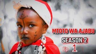 MTOTO WA MAAJABU Ep 1 | SEASON TWO | #themagic #magicschool #kipesile #mydaughter #clamvevo