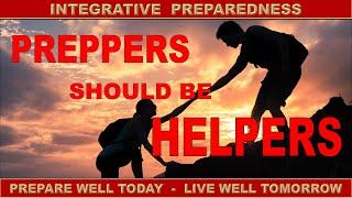 Preppers Should Be Helpers