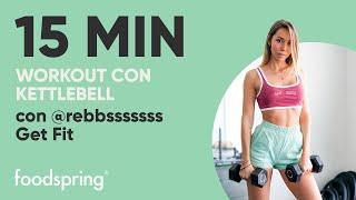 15 min Allenamento con Kettlebell con Rebbsssssss| Get Fit| foodspring®