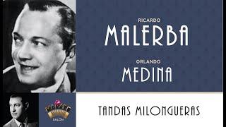 42/ TANDAS MILONGUERAS del Marabú / MALERBA - MEDINA