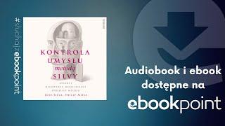 Kontrola umysłu metodą Silvy. Odkryj niezwykłe możliwości swojego mózgu | José Silva | AUDIOBOOK PL