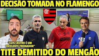 FIM DA LINHA! TITE É DEMITIDO LUIS CASTRO NOVO TÉCNICO DO MENGÃO! NOTÍCIAS DO FLAMENGO DE HOJE