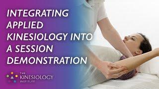 Integrating Applied Kinesiology into a Session Demonstration | Fundamental Applied Kinesiology