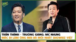 Trấn Thành - Trường Giang: MC nhưng mắc đi làm ông mai bà mối nhất showbiz Việt