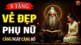 6 Tầng Vẻ Đẹp Và Phước Báu Chỉ Có Ở Phụ Nữ Trưởng Thành Biết Tu Tập #trítuệtinhoa #trítuệcổnhân