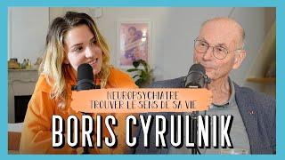 Boris Cyrulnik, Neuropsychiatre - Trouver le sens de la vie