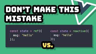 When to Use Ref vs. Reactive // Vue Tips