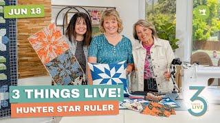 3 Things Live: How to Make a Hunter Star Quilt Block Using the Creative Grids Hunter Star Trim Tool