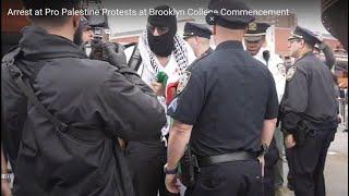 Arrest at Pro Palestine Protests at Brooklyn College Commencement