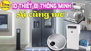 Những thiết bị thông minh trong nhà ai cũng muốn sở hữu