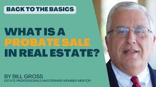 What is a Probate Sale in Real Estate?