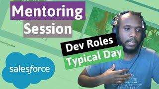 Difference between Jr. and Sr. Salesforce Developer | Typical Day as a Developer - Mentoring Session