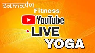 SAMARPAN FITNESS  BY THERAPIST DHEERAJ SHARMA is live