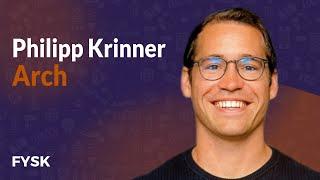 Arch - Philipp Krinner | Founders You Should Know