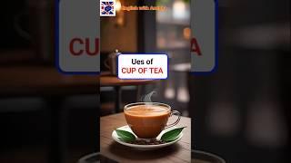  ‘Cup of Tea’ का सही उपयोग सीखें |#Englishwithamisha #english #shorts #words #shortsfeed #yt