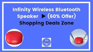 Infinity ▶ Wireless Bluetooth Speaker | ( 60% Offer ) | Shopping Deals Zone.