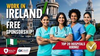 Top 20 Care Homes & Hospitals Hiring in Ireland  2025 | Free Visa Sponsorship – Apply Now!