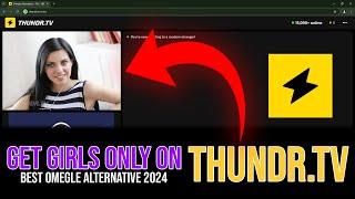 NEW OMEGLE!! | How to Get Only Girls on Thundr TV (2024)