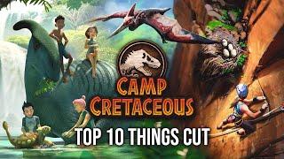 Top 10 Things CUT From CAMP CRETACEOUS!