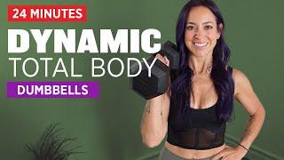 24 Minute Dynamic Total Body with Dumbbells | High Intensity Calorie Burning Workout