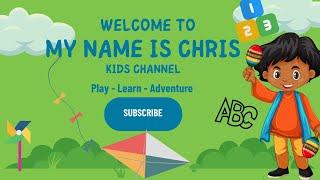 Learning animals, ￼Nursery rhymes, ￼WELCOME MY NAME IS CHRIS EPISODE 9