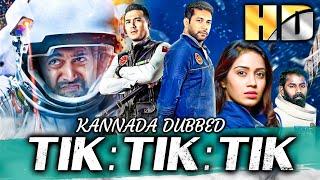 Tik Tik Tik Kannada Dubbed Movie || Jayam Ravi, Nivetha || South Blockbuster Movie Full HD