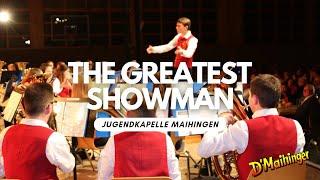 The Greatest Showman von Paul Murtha | Musikverein Maihingen