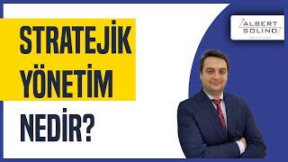 Stratejik Yönetim Nedir? Stratejik Yönetim Sürecinin 4 Aşaması