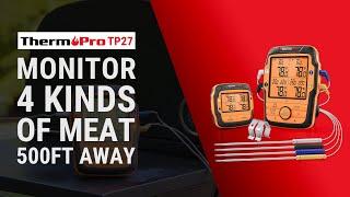 Introducing ThermoPro TP27 - A Long Range Wireless 4 Probe Meat Thermometer