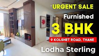 Urgent Sale 3 BHK Flat For Sale In Lodha Sterling | Kolshet Road, Thane | Furnished | Ready To Move