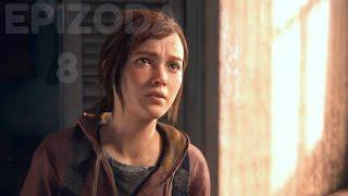 The Last of Us | Ellie je LJUTA na nas!? (SA PREVODOM) Epizoda 8