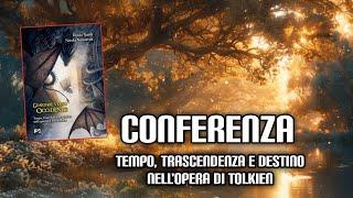 Conferenza: Tempo, trascendenza e destino nell'opera di Tolkien