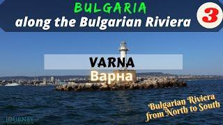 Bulgaria Black Sea Coast: VARNA (Българско Черноморие: ВАРНА)