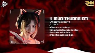 4 Mùa Thương Em (RIN Music Remix) - Lập Nguyên x Night T | Thương Em Khi Mùa Thu Remix