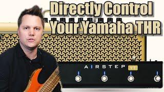 AIRSTEP YT Edition --- Directly control the THR II Amp, no THR Remote app!