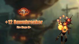 +12 Dawnbreaker | Fire Mage M+ The War Within Season 1