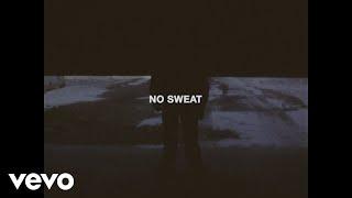 cleopatrick - NO SWEAT (Official Video)